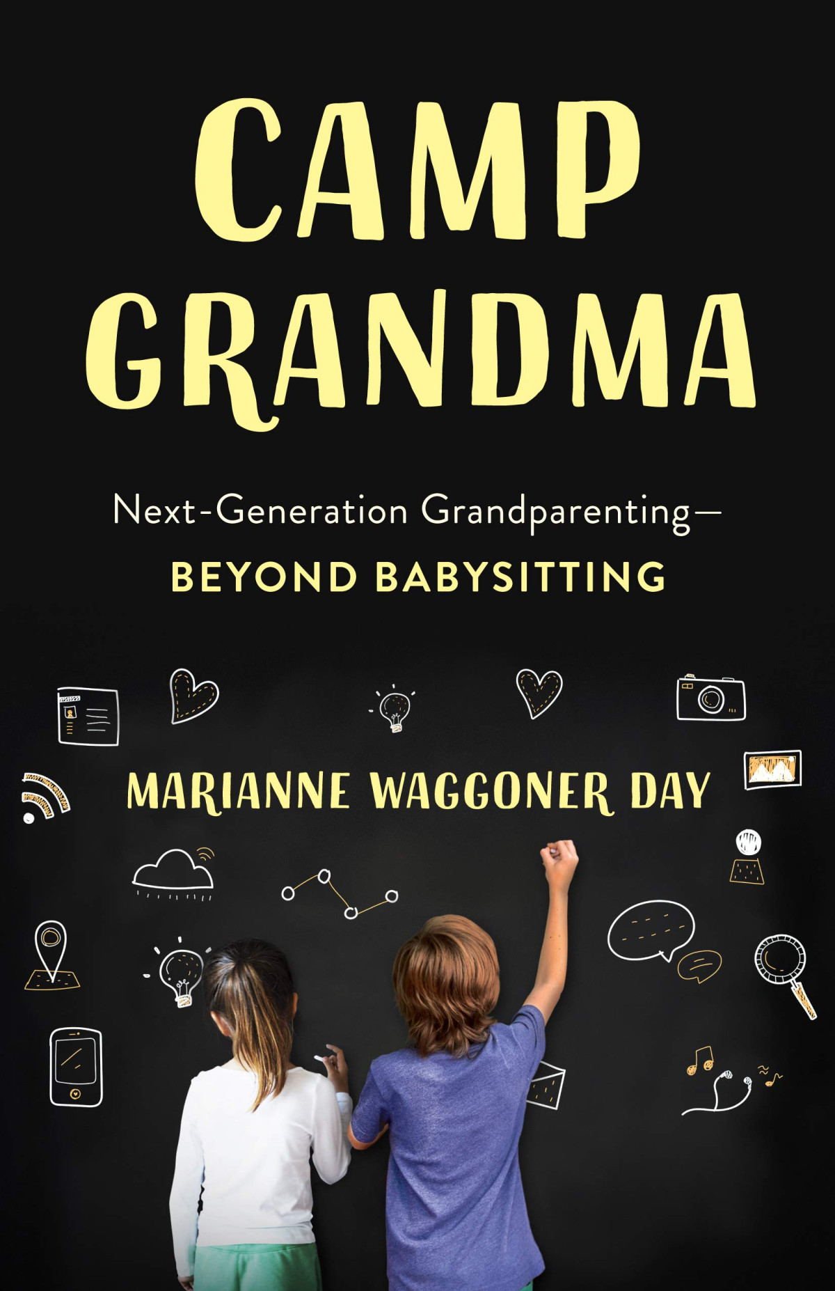 Camp Grandma Nextgeneration Grandparentingbeyond Babysitting Marianne Waggoner Day