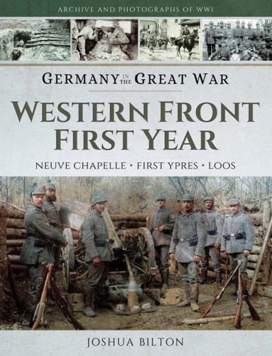 Western Front First Year Neuve Chapelle First Ypres Loos Paperback Joshua Bilton