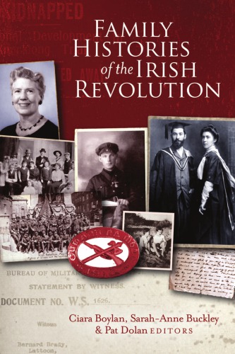 Family Histories Of The Irish Revolution Paperback Sarahanne Buckley
