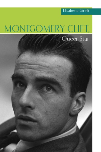 Montgomery Clift Queer Star Elisabetta Girelli