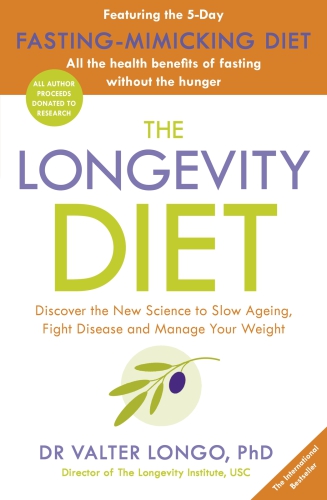 The Longevity Diet Dr Valter Longo Phd