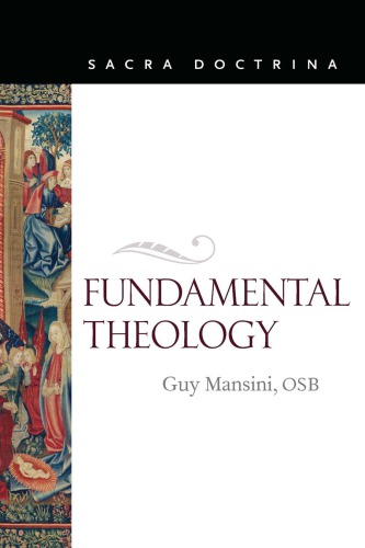 Fundamental Theology Guy Mansini
