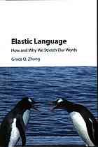 Elastic Language How And Why We Stretch Our Words Grace Qiao Zhang