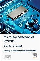 Micronanoelectronics Devices Modeling Of Diffusion And Operation Processes Gontrand