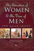 The Education Of Women And The Vices Of Men Two Qajar Tracts Hasan Javadi Willem Floor