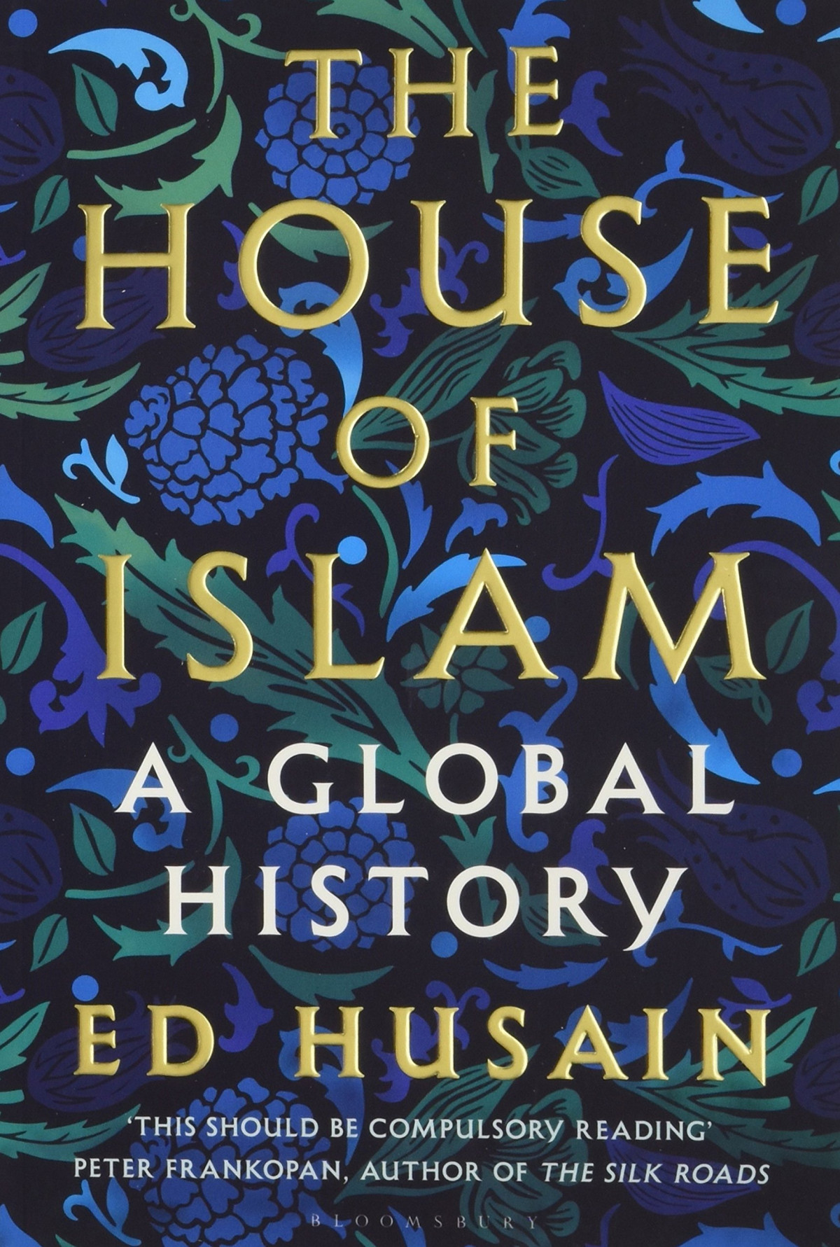 The House Of Islam A Global History Paperback Ed Husain
