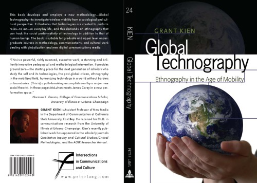 Global Technography Ethnography In The Mobile Field Kien Grant
