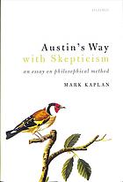 Austins Way With Skepticism An Essay On Philosophical Method First Edition Mark Kaplan