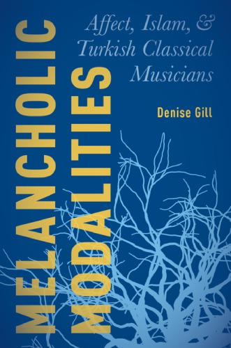 Melancholic Modalities Affect Islam And Turkish Classical Musicians Gill