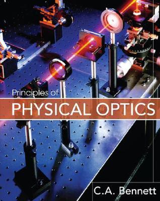 Principles Of Physical Optics Hardcover Charles A Bennett