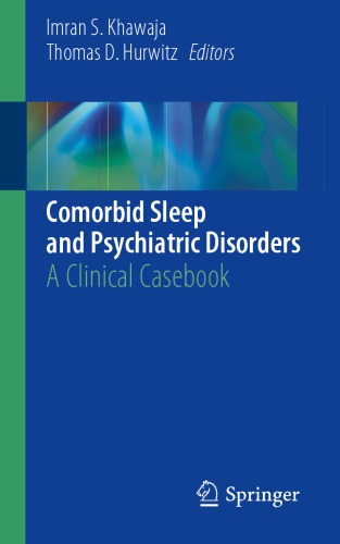 Comorbid Sleep And Psychiatric Disorders A Clinical Casebook Paperback Imran Khawaja Thomas Hurwitz