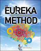 The Eureka Method How To Think Like An Inventor Hershey John E