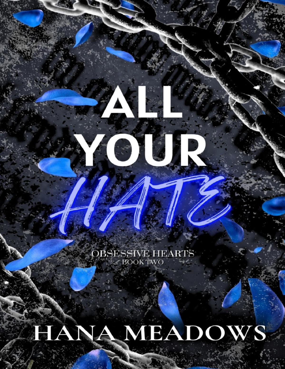 All Your Hate Obsessive Hearts Book Two Hana Meadows