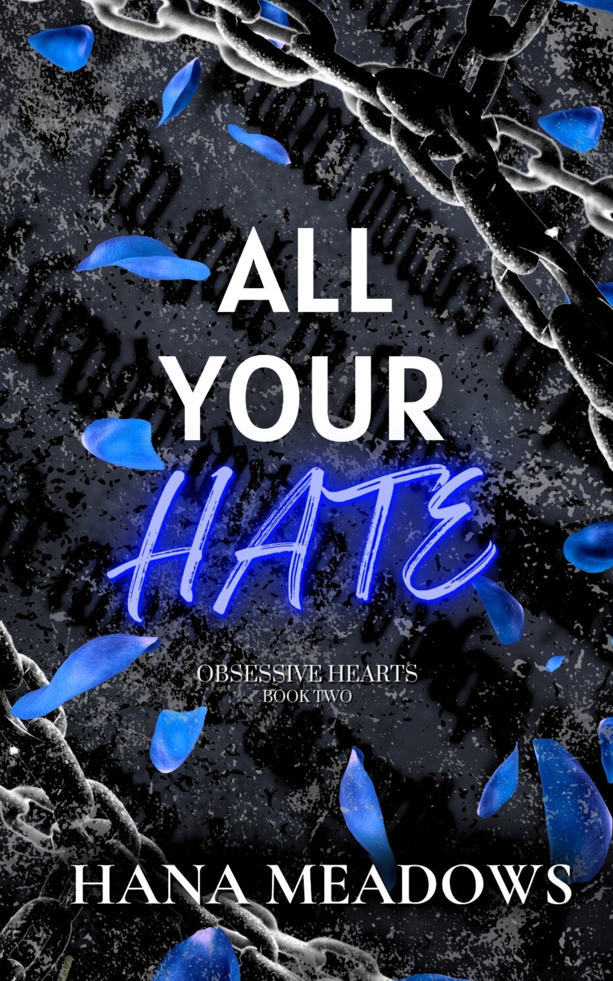 All Your Hate Obsessive Hearts Book Two Hana Meadows