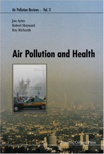 Air Pollution And Health 1st Edition Jon Ayres Robert L Maynard