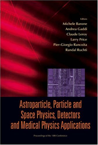Astroparticle Particle And Space Physics Detectors And Medical Physics Applications 2006en114 Michele Barone