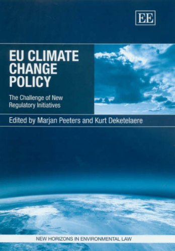Eu Climate Change Policy The Challenge Of New Regulatory Initiatives 2006en352s Marjan Peeters