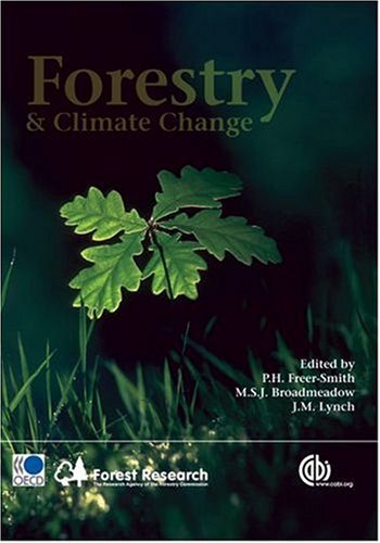 Forestry And Climate Change Peter H Freersmith Mark S J Broadmeadow