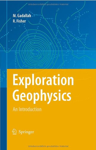 Exploration Geophysics 1st Edition Mamdouh R Gadallah Ray Fisher Auth