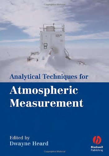 Analytical Techniques For Atmospheric Measurement 1st Edition Dwayne Heard
