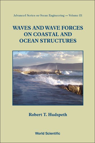 Waves And Wave Forces On Coastal And Ocean Structures 2005en932s Robert T Hudspeth