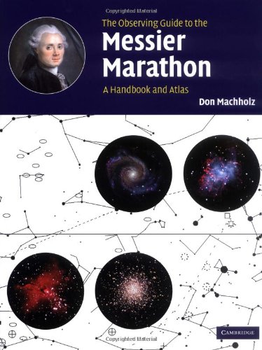 The Observing Guide To The Messier Marathon A Handbook And Atlas 2002en157s Don Machholz