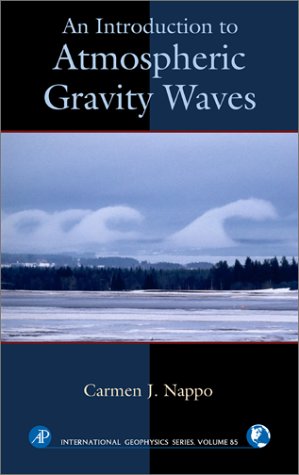 An Introduction To Atmospheric Gravity Waves Book And Cdrom Carmen J Nappo Eds