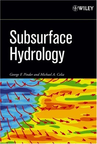 Subsurface Hydrology 1st Edition George F Pinder Michael A Celia