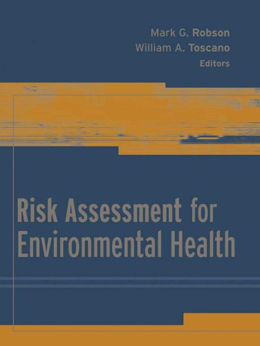 Risk Assessment For Environmental Health 1st Edition Mark G Robson