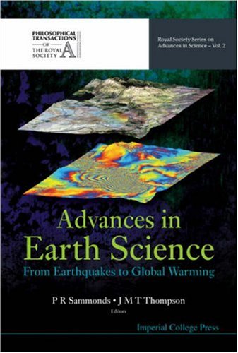 Advances In Earth Science From Earthquakes To Global Warming 2007en314s P R Sammonds