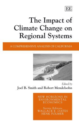 Impact Of Climate Change On A Regional System A Comprehensive Analysis Of California 2007en288s Joel B Smith