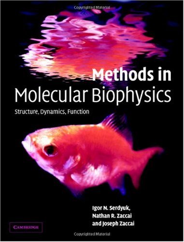 Methods In Molecular Biophysics Structure Dynamics Function 1st Edition Igor N Serdyuk