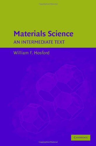 Materials Science An Intermediate Text 1st Edition William F Hosford