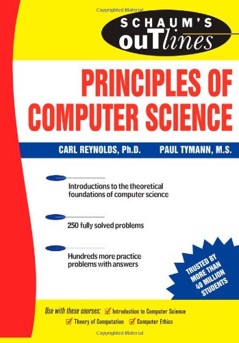 Schaums Outline Of Principles Of Computer Science 1st Edition Paul Tymann
