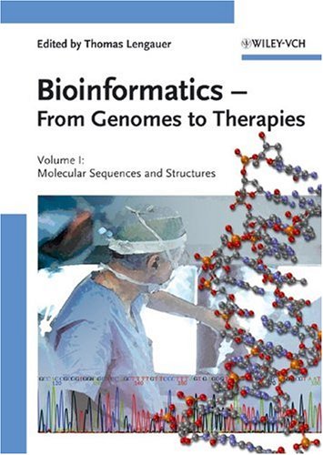 Bioinformatics From Genomes To Therapies 1st Edition Thomas Lengauer