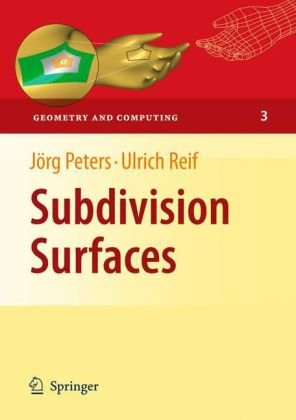 Subdivision Surfaces 1st Edition Jrg Peters Ulrich Reif