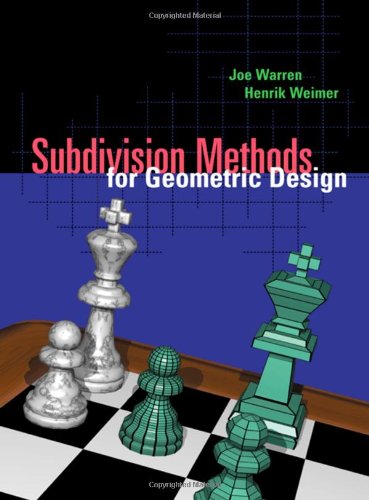 Subdivision Methods For Geometric Design A Constructive Approach 1st Joe Warren