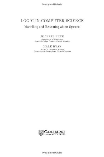 Logic In Computer Science Modelling And Reasoning About Systems 2nd Ed Michael Huth