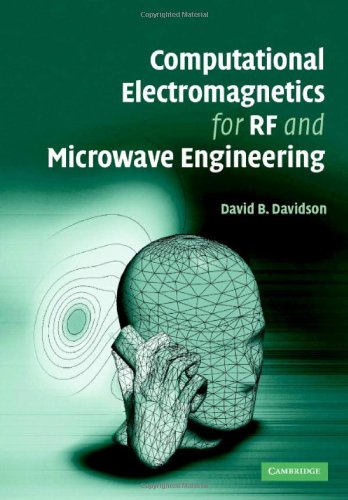 Computational Electromagnetics For Rf And Microwave Engineering David B Davidson
