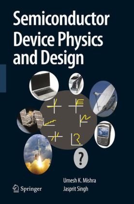 Semiconductor Device Physics And Design 1st Edition Umesh Mishra