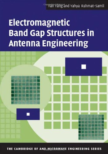 Electromagnetic Band Gap Structures In Antenna Engineering 1st Edition Fan Yang