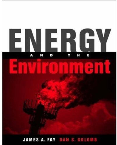Energy And The Environment James A Fay Dan S Golomb