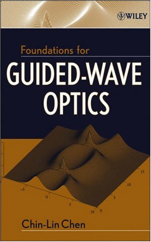 Foundations For Guidedwave Optics Chinlin Chen