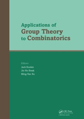 Applications Of Group Theory To Combinatorics 1st Edition Jack Koolen