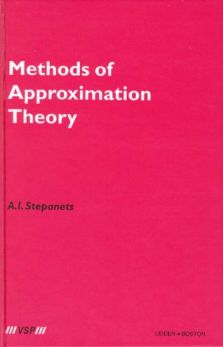 Methods Of Approximation Theory A I Stepanets