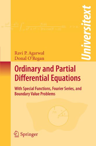Ordinary And Partial Differential Equations With Special Functions Fourier Series And Boundary Value Problems 1st Edition Ravi P Agarwal