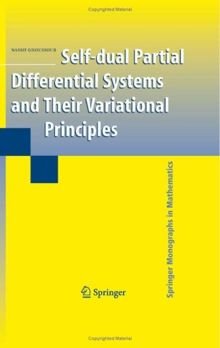 Selfdual Partial Differential Systems And Their Variational Principles 1st Edition Nassif Ghoussoub Auth