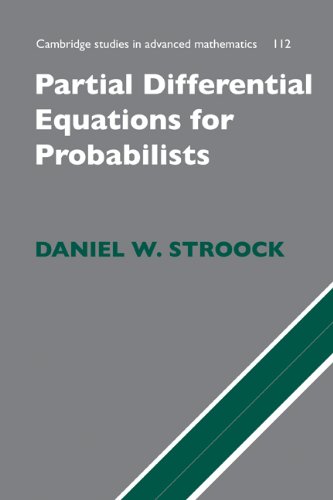 Partial Differential Equations For Probabalists Sic 1st Edition Daniel W Stroock