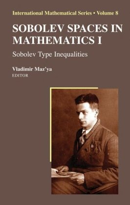 Sobolev Spaces In Mathematics I Sobolev Type Inequalities 1st Edition Vladimir Mazya