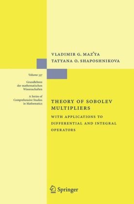 Theory Of Sobolev Multipliers With Applications To Differential And Integral Operators 1st Edition Vladimir Mazya